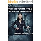 The Reborn Star: My Vengeance is Absolute
