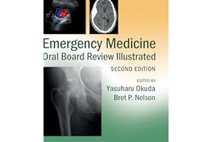 Emergency Medicine Oral Board Review Illustrated