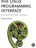 The Linux Programming Interface: A Linux and UNIX System Programming Handbook