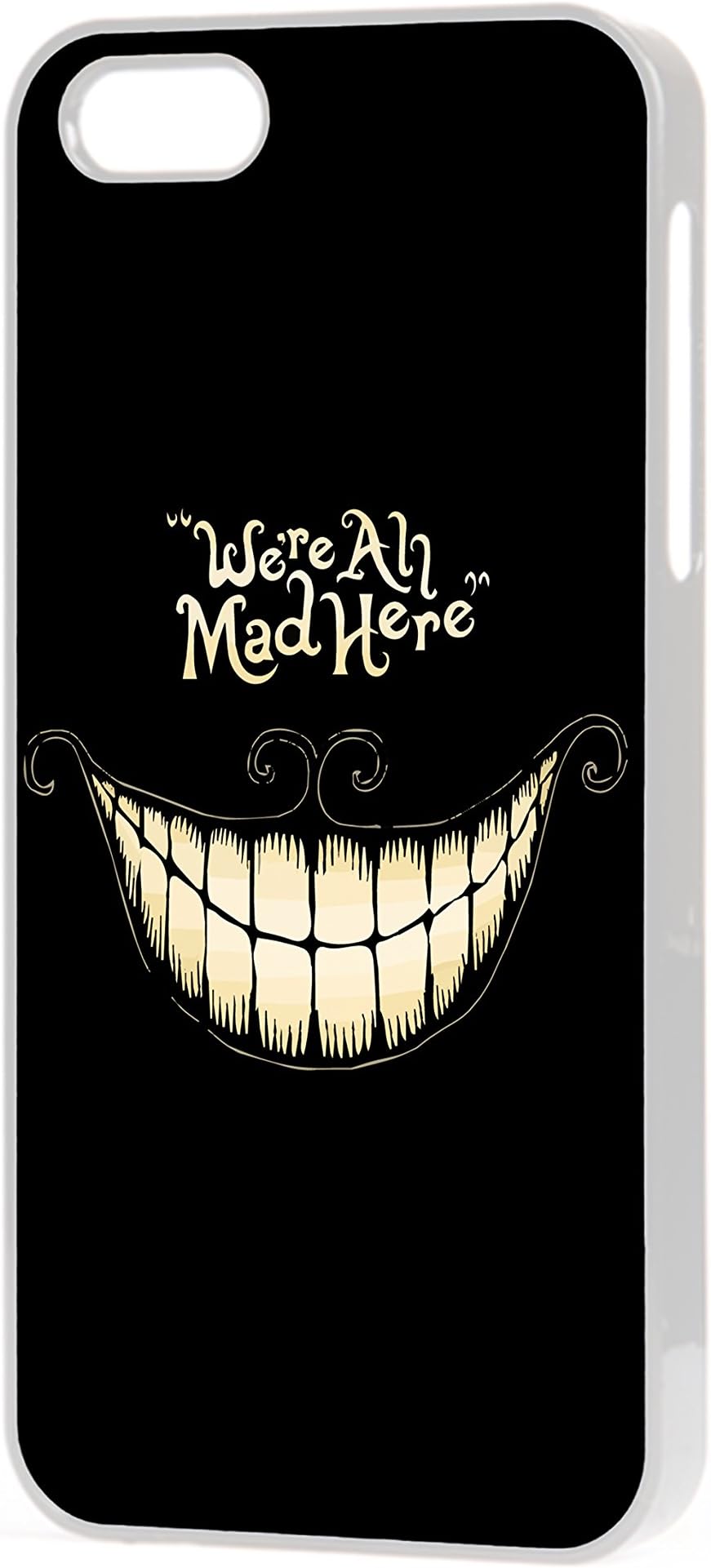 We're All Mad Here Cheshire Cat Alice in Wonderland Phone Case to fit the Apple iPhone (all models) unofficial (iPhone XR, White)