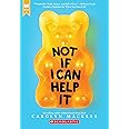 Not If I Can Help It (Scholastic Gold)