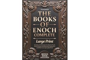 The Books of Enoch Complete – LARGE PRINT: Includes Enoch I-II-III, Noah, Dream Visions, the Heavenly Luminaries, and Other L