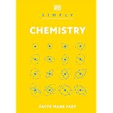 Simply Chemistry (DK Simply)