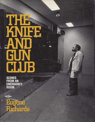Download The Knife and Gun Club: Scenes from an Emergency Room PDF