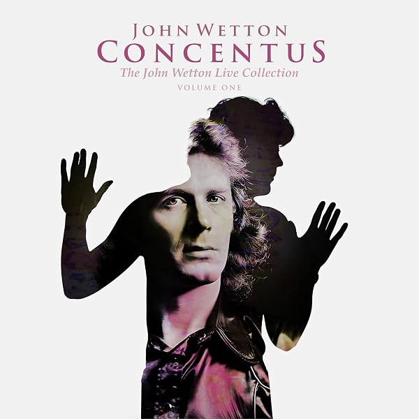 Amazon.com: Concentus: The John Wetton Live Collection Vol 1