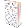 Wildfire: Deluxe Edition Hardcover: A Novel (2) (The Maple Hills)