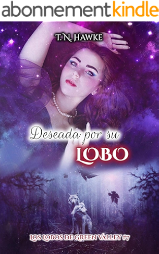Download Deseada por su Lobo: Erótica Paranormal (Los Lobos de Green Valley nº 7) (Spanish Edition) PDF