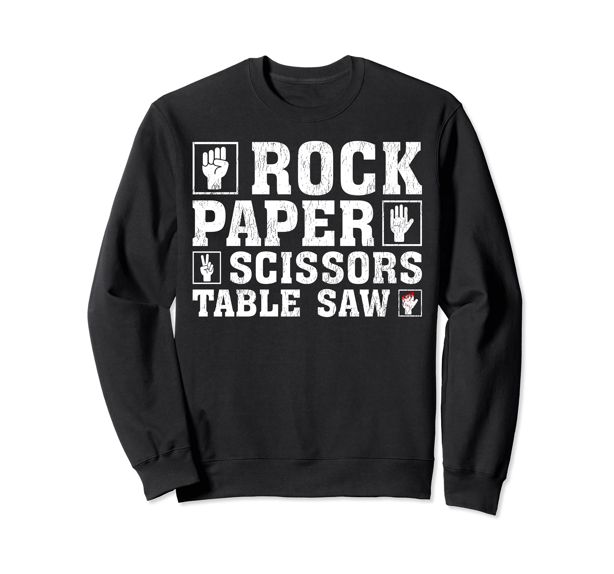 Funny Rock Paper Scissors Table Saw Carpentry Sweatshirt