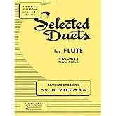 Selected Duets for Flute: Volume 1 - Easy to Medium | Flute Duet Sheet Music for Beginners and Intermediate Players | Beginner Flute Music Book for ... Flute Book (Rubank Educational Library, 177)