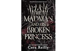 The Madman and his broken Princess