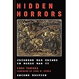 Hidden Horrors: Japanese War Crimes in World War II (Asian Voices)