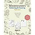 Montessori Alphabet Coloring & Tracing Workbook: A fun way to practice beginning letter sounds with realistic images & lowercase letters
