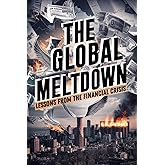 The Global Meltdown: Lessons from the Financial Crisis