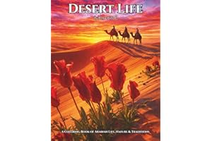 Desert Life: A Coloring Book of Arabian Life, Nature & Traditions: 50 Grayscale Pages of People Portraits, Arabian Animals an