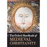 OXFORD HANDBOOK OF MEDIEVAL CHRISTIANITY OHBK PAPER