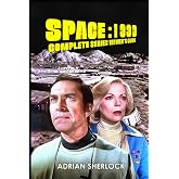 Space:1999 Complete Series Viewer's Guide: Collector's Edition