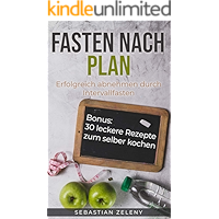Fasten nach Plan: Erfolgreich abnehmen durch Intervallfasten (German Edition) book cover