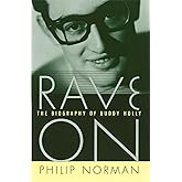Rave On: The Biography of Buddy Holly