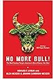 No More Bull!: The Mad Cowboy Targets America's Worst Enemy: Our Diet
