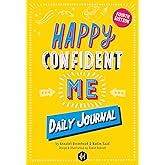Happy Confident Me: Daily JOURNAL - Gratitude and Growth Mindset Journal that boosts children's happiness, self-esteem, posit