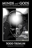 Minds and Gods: The Cognitive Foundations of Religion