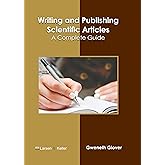Writing and Publishing Scientific Articles: A Complete Guide