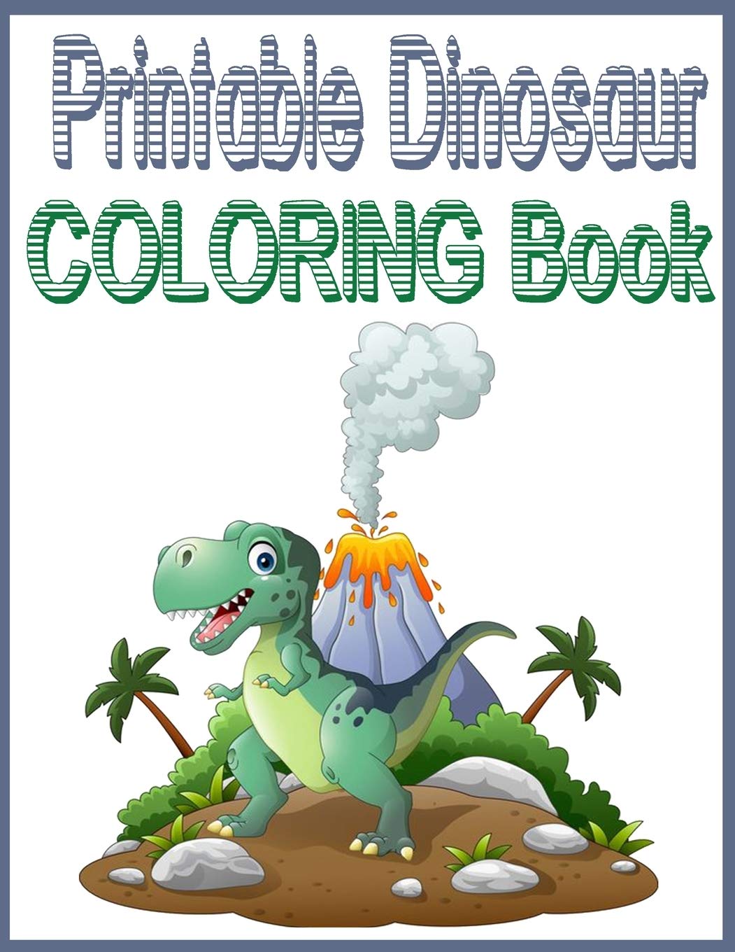 printable dinosaur coloring book this is the newest and latest and the greatest on dinosaur info which called printable dinosaur coloring book for kids j marshall anita 9798673531419 amazon com books