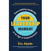 Your Leadership Moment: Democratizing Leadership in an Age of Authoritarianism (Social Science, Philanthropy, Charity) book cover