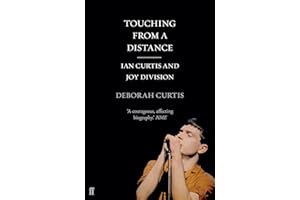Touching From a Distance: Ian Curtis and "Joy Division"