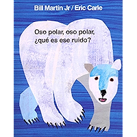 Oso polar, oso polar, ¿qué es ese ruido? (Brown Bear and Friends) (Spanish Edition) book cover