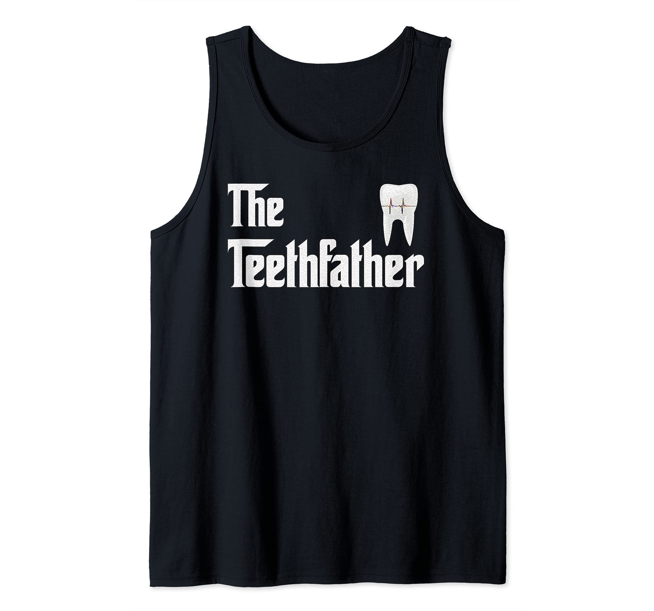 Dentist gift, Dentistry Teethfather Doctor vintage sarcasm Tank Top