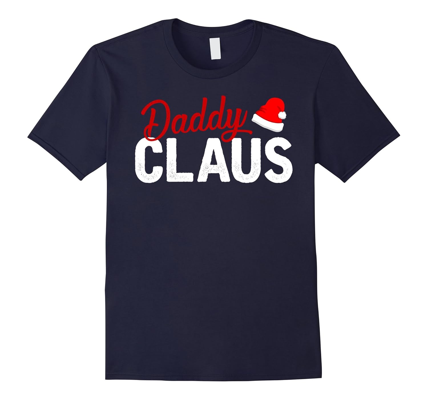 Funny Daddy Claus T-shirt Xmas Family Matching-ANZ