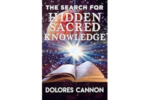 The Search for Hidden, Sacred Knowledge