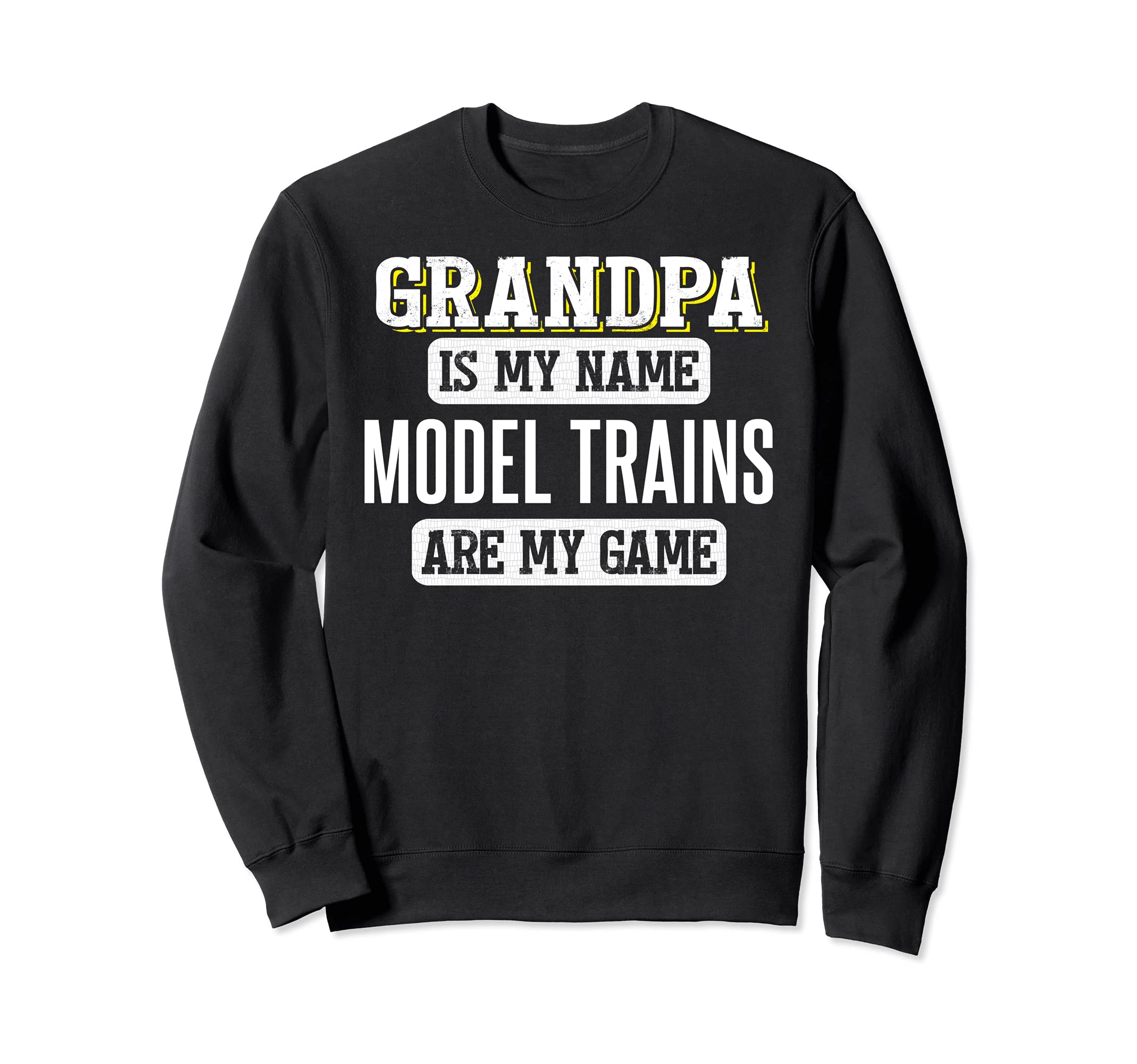 Funny Model Trains Gift for Grandpa Fathers Day Design Sweatshirt