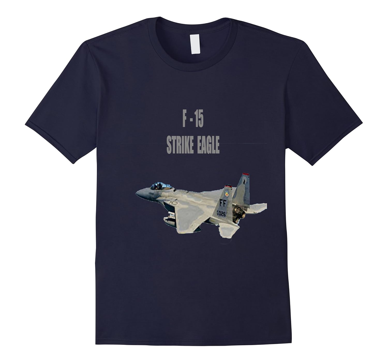 F 15 STRIKE EAGLE MILITARY AIRCRAFT AIRPLANE JET TSHIRT