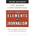 The Elements of Journalism, Revised and Updated 3rd Edition: What Newspeople Should Know and the Public Should Expect