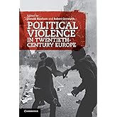 Political Violence in Twentieth-Century Europe