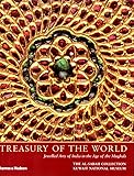 Treasury Of The World: Jeweled Arts Of India In The Age Of The Mughals