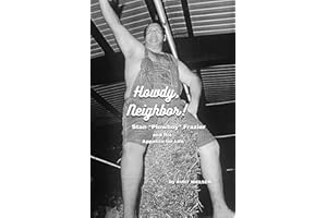 Howdy, Neighbor!: Stan “Plowboy” Frazier and his Appetite for Life