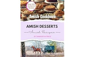 Amish Desserts: Amish Cookbook