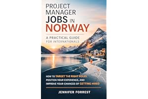 Project Manager Jobs in Norway: A Practical Guide for Internationals: How to target the right roles, position your experience