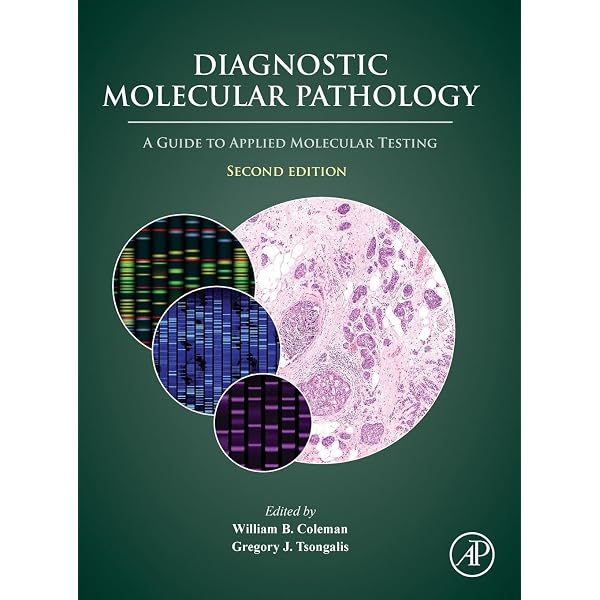 Diagnostic Pathology: Molecular Oncology: 9780443112201: Medicine