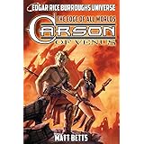 Carson of Venus: The Edge of All Worlds (Edgar Rice Burroughs Universe)