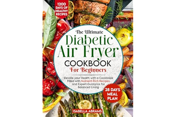 Diabetic Air Fryer Cookbook for Beginners-1200 Recipes