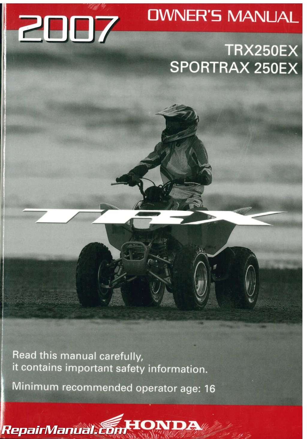 31HN6660 2007 Honda TRX250EX Sportrax ATV Owners Manual Paperback – 2004