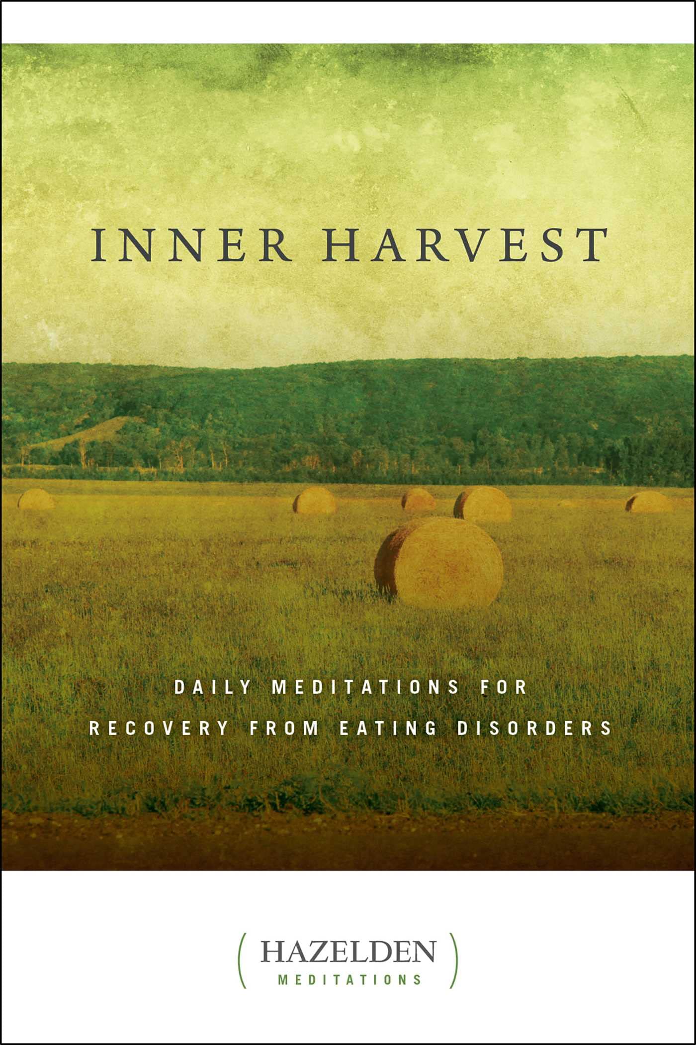 Inner Harvest: Daily Meditations for Recovery from