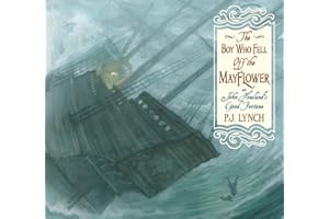 The Boy Who Fell Off the Mayflower, or John Howland's Good Fortune: (An Inspiring Journey of Identity, Perseverance, and Comm