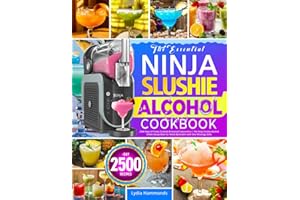 The Essential Ninja Slushie Alcohol Cookbook: 2500 Days of Frosty Cocktails & Inspired Concoctions | The Ninja Slushie Alcoho