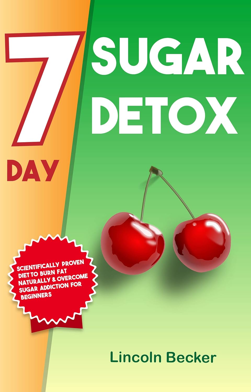 Practical 7 Day Sugar Detox Challenge Scientifically Proven Diet