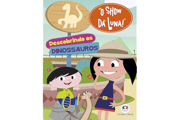 O Show da Luna - Descobrindo os dinossauros